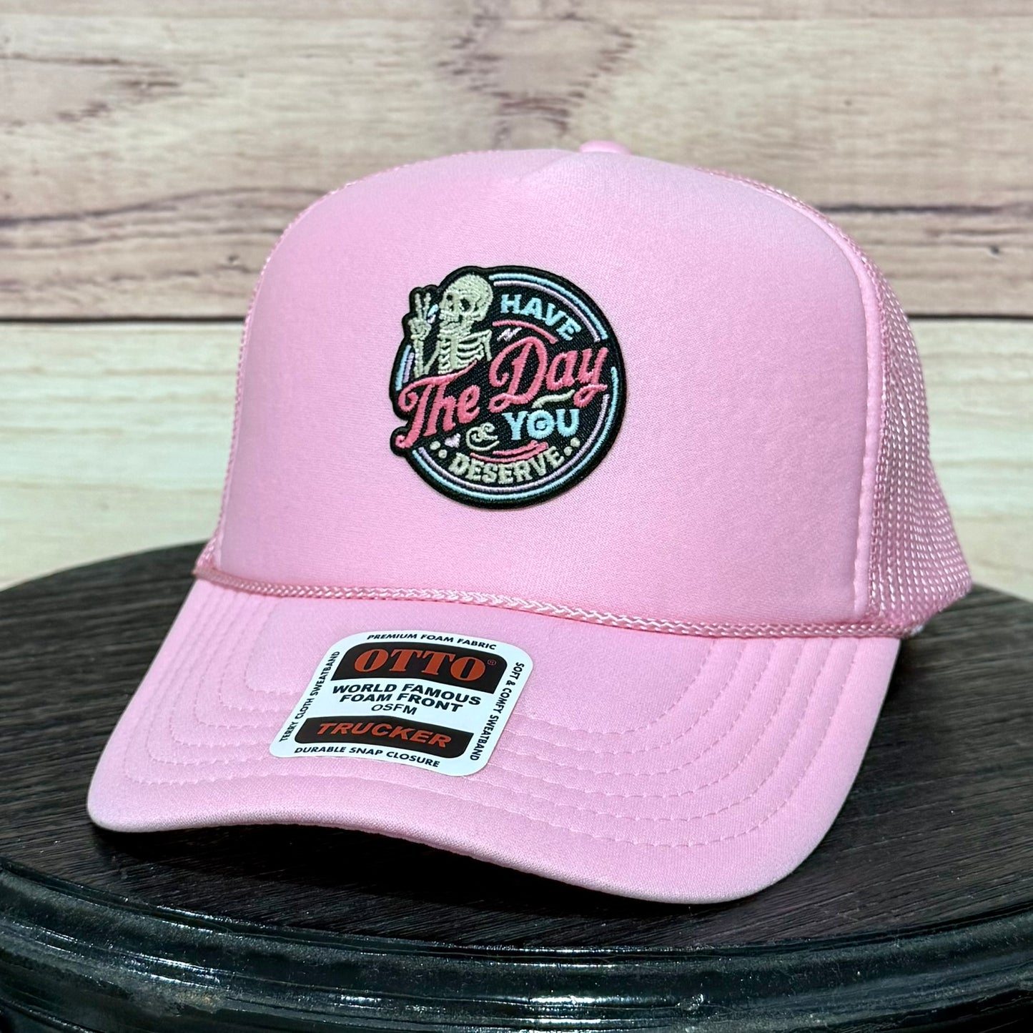 Have the Day You Deserve GLOW IN THE DARK Patch | LC Elizabeth Original | Embroidered Trucker Hat