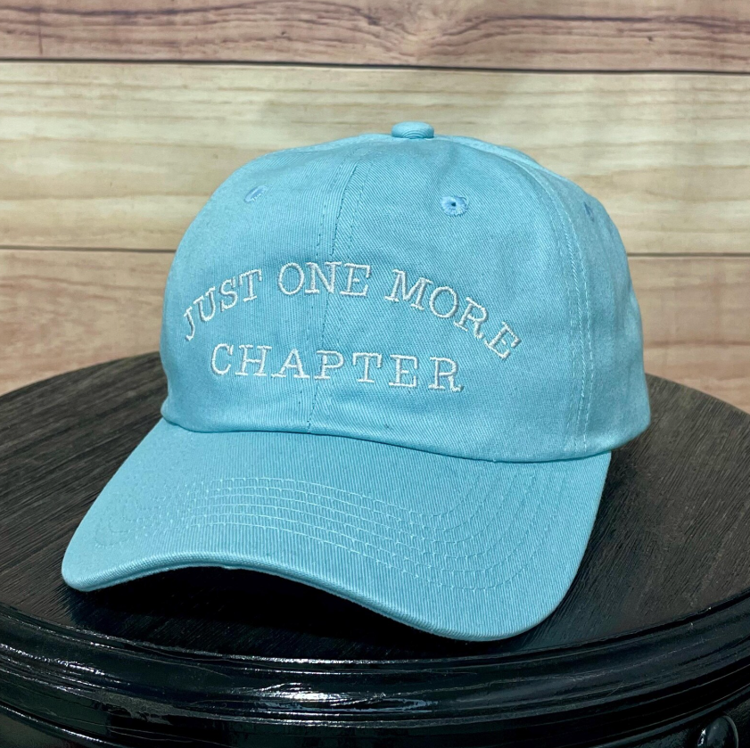Just One More Chapter | LC Original Design | Embroidered Unstructured Dad Hat