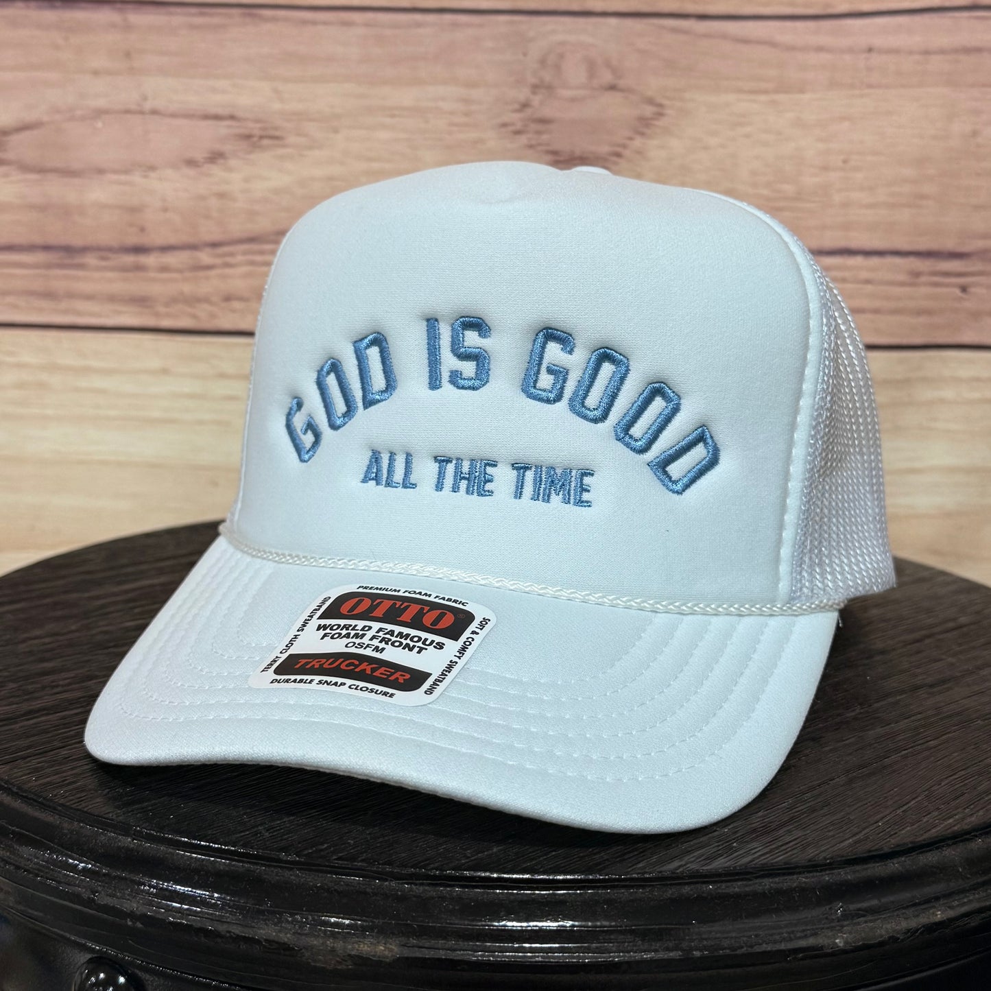 God is Good - All the Time | LC Elizabeth Original | Embroidered Foam Trucker Hat