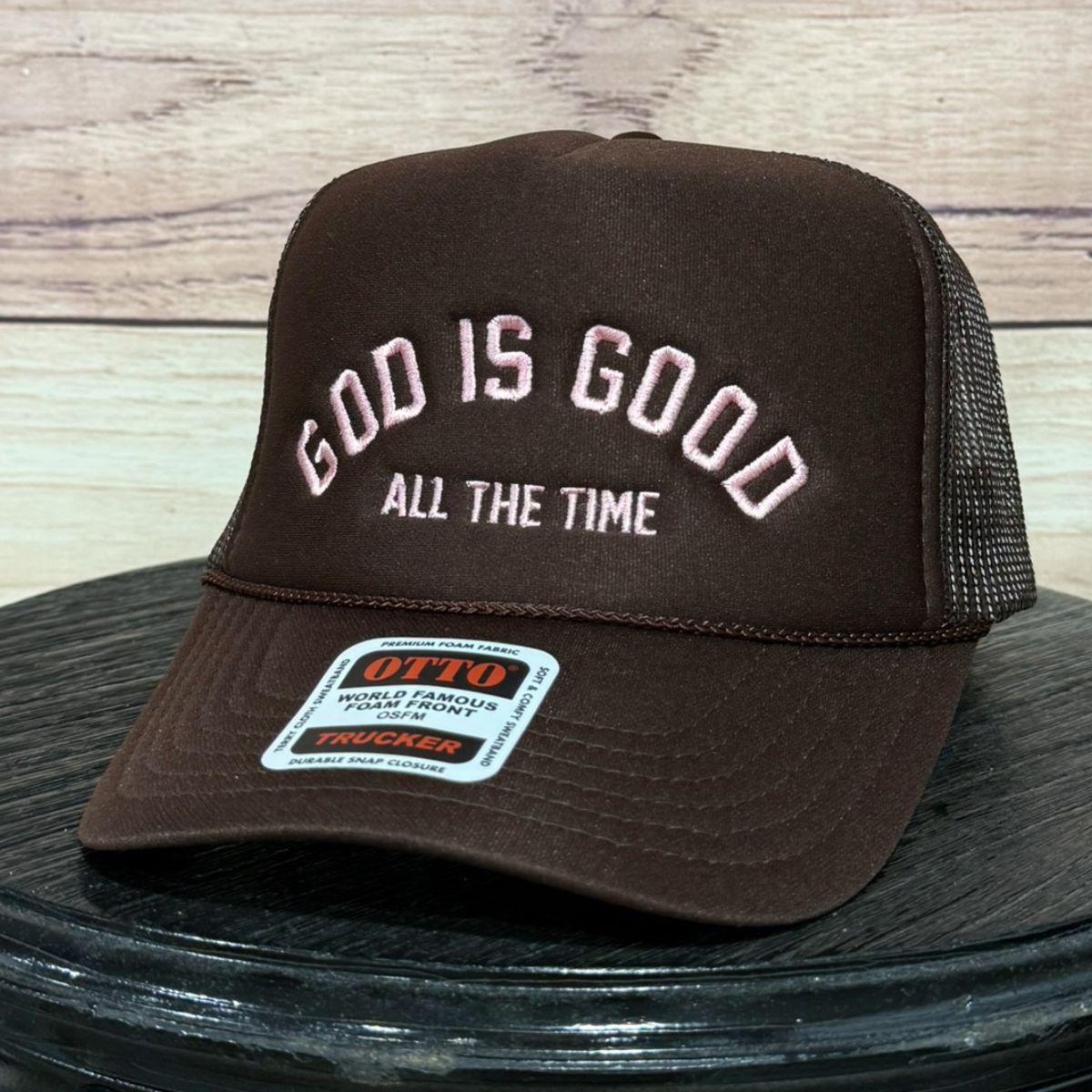 God is Good - All the Time | LC Elizabeth Original | Embroidered Foam Trucker Hat