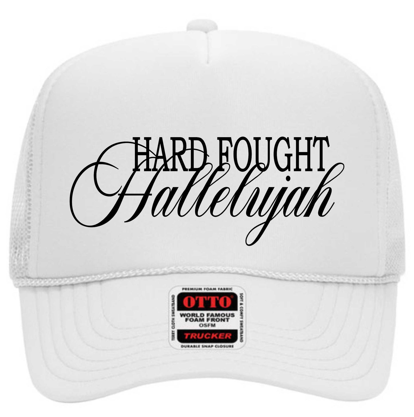 Hard Fought Hallelujah | LC Elizabeth Original | Embroidered Foam Trucker Hat