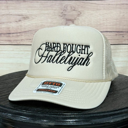Hard Fought Hallelujah | LC Elizabeth Original | Embroidered Foam Trucker Hat
