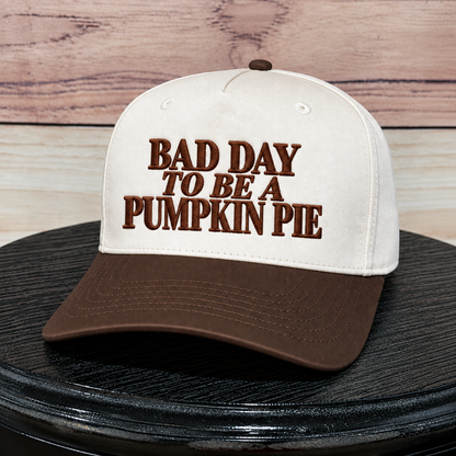 Bad Day to be a Pumpkin Pie | Funny Embroidered Trucker Hat