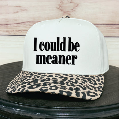 I Could Be Meaner | LC Elizabeth Original | Embroidered Hat