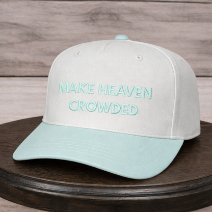 Make Heaven Crowded Text | LC Elizabeth Original | Embroidered Hat