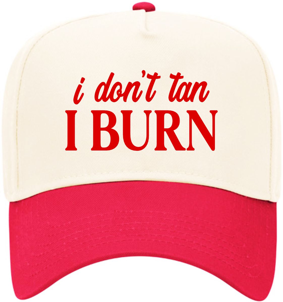 I Don't Tan, I Burn | LC Elizabeth Original | Embroidered Trucker Hat